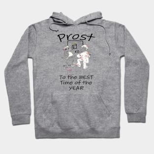 PROST TO THE BEST TIME OF THE YEAR, OCTOBERFEST Hoodie